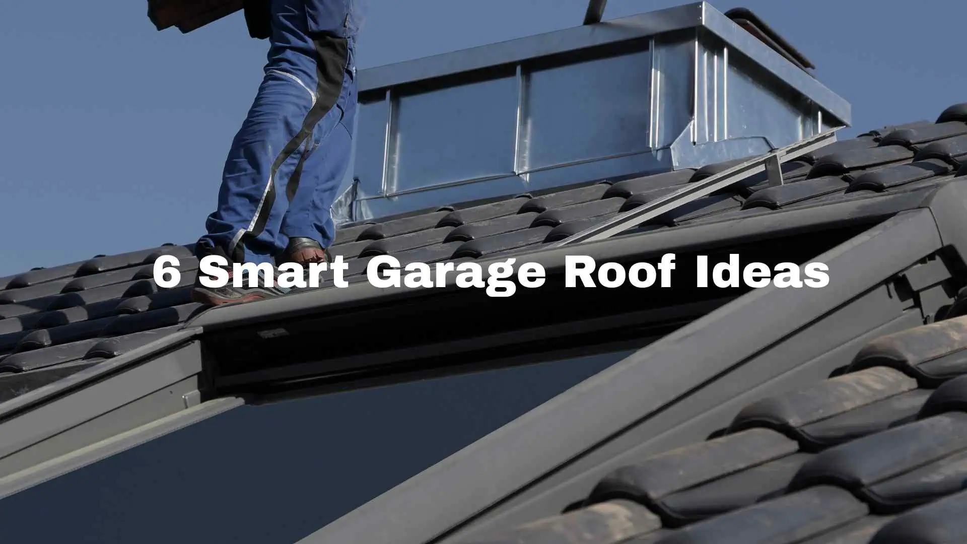 garage roof ideas