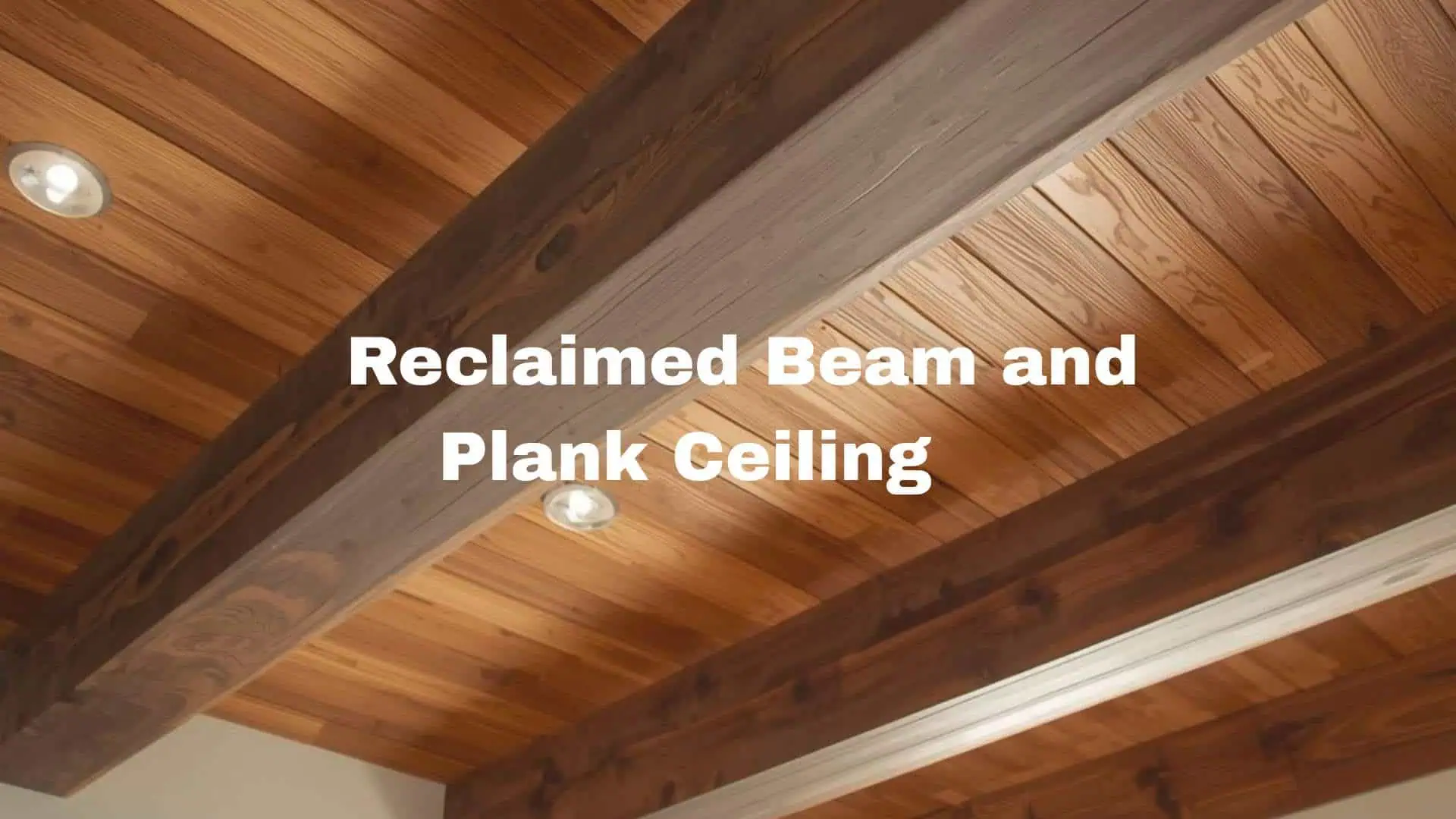 Reclaimed wood ceilings examples