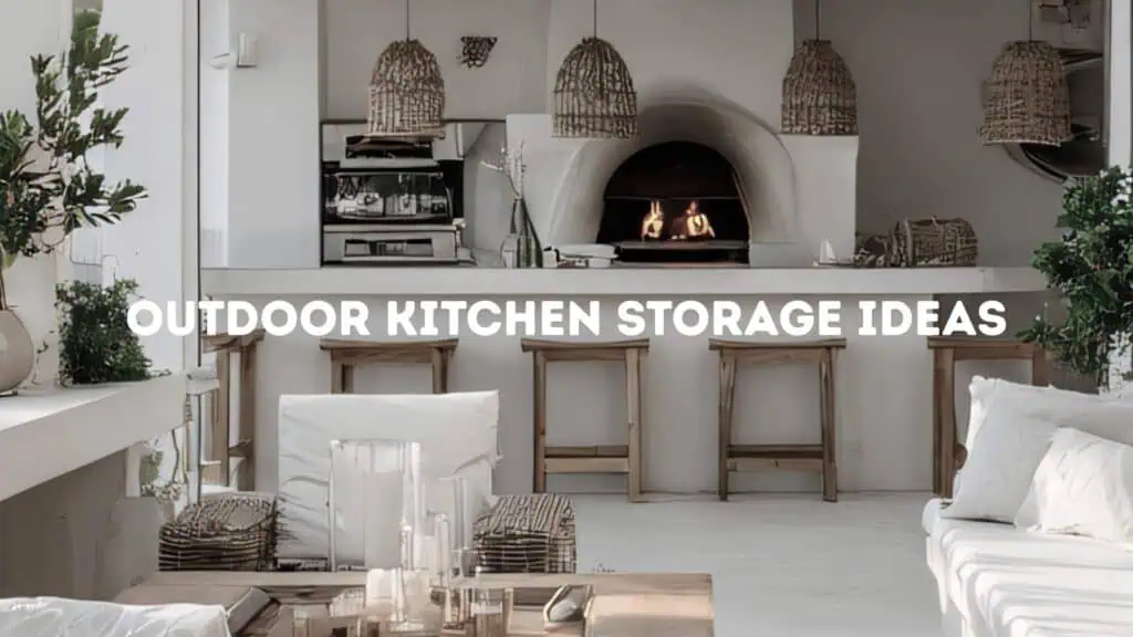 Outdoor Kitchen Storage Ideas